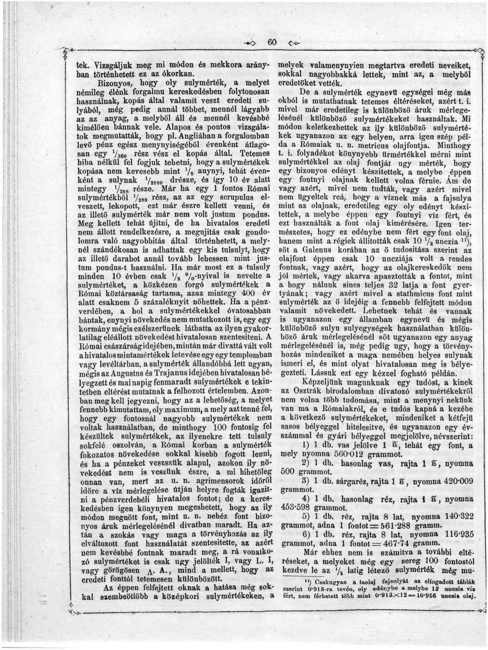 használnak, kopás által valamit veszt eredeti su- okból is