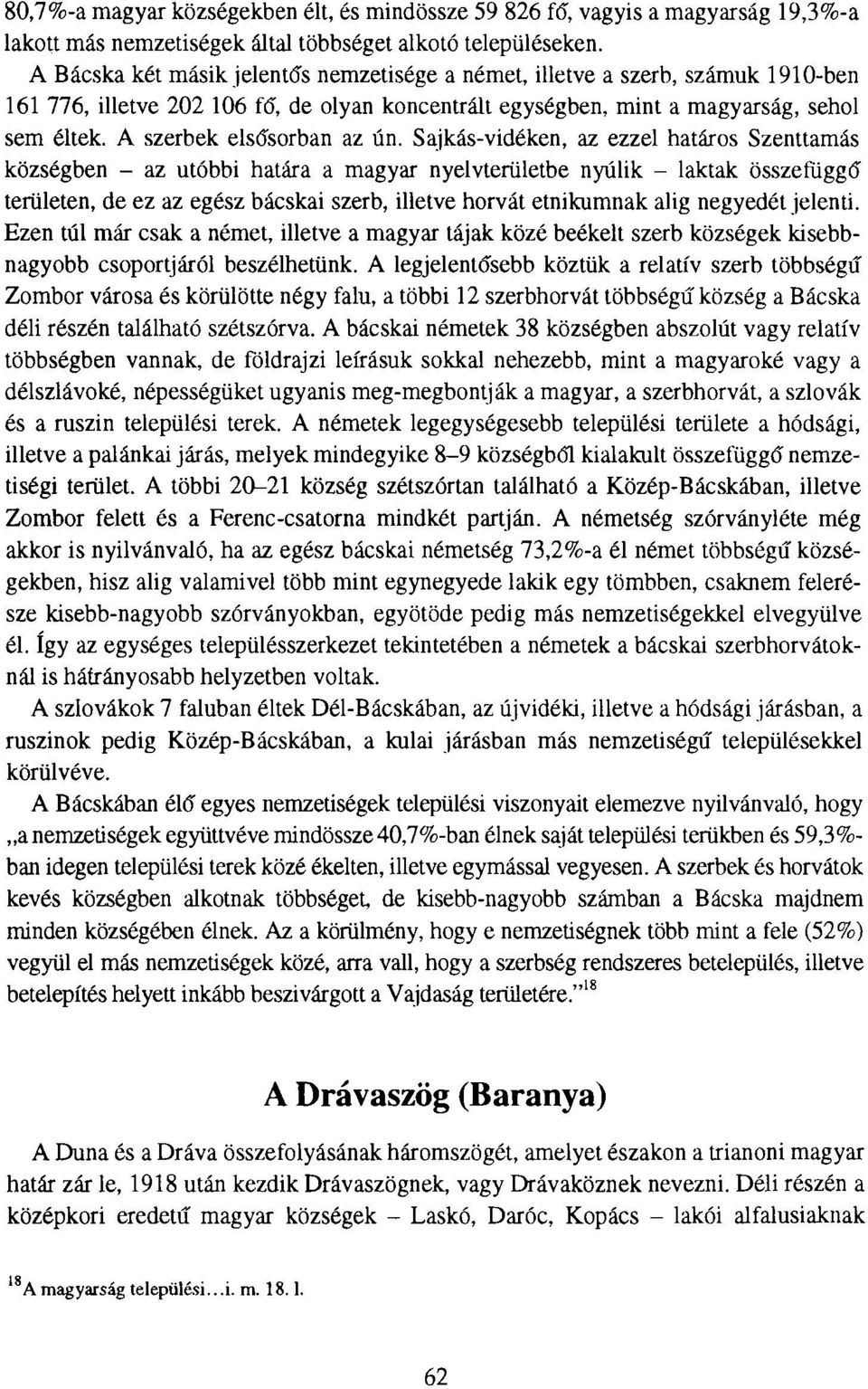 A szerbek elsősorban az ún.