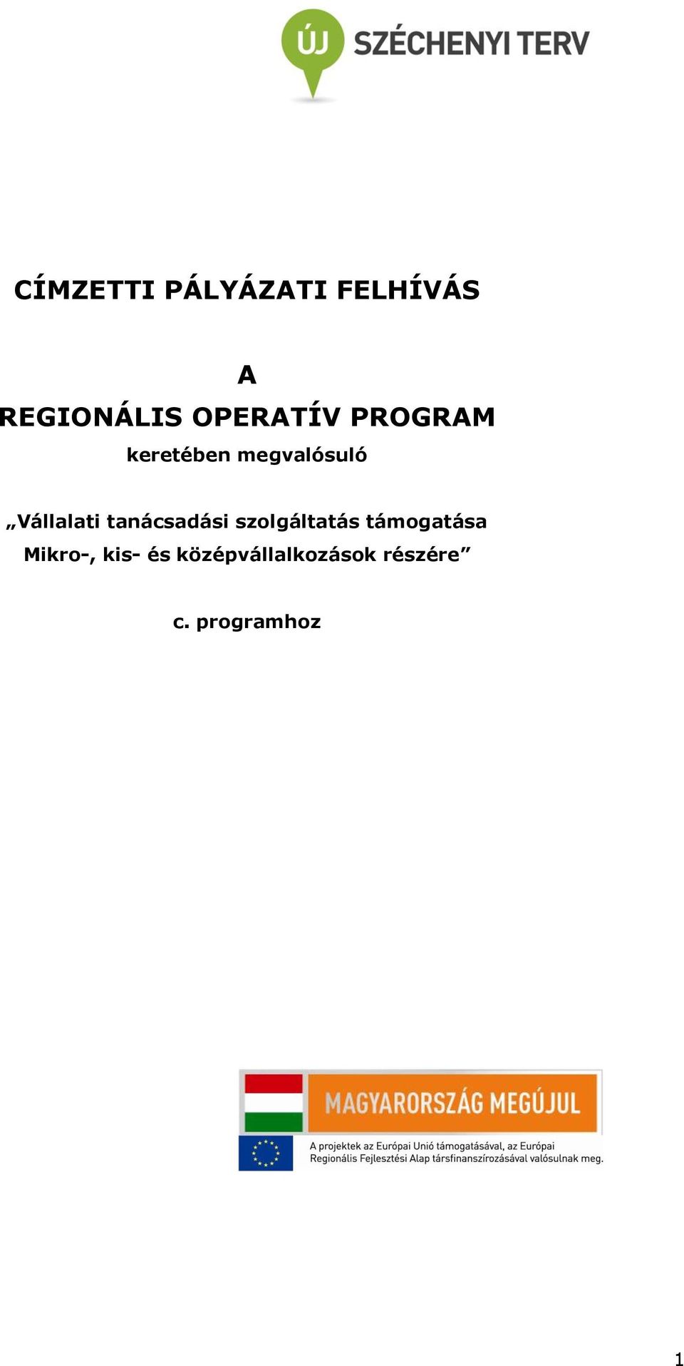 Vállalati tanácsadási szolgáltatás támogatása