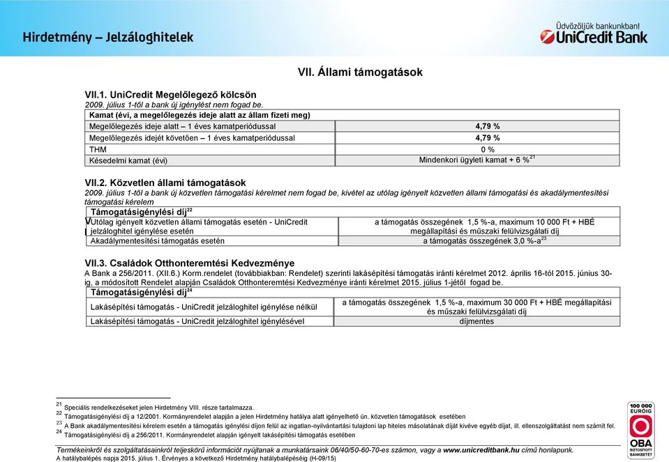 21 VII.2. Közvetlen állami támogatások 2009.