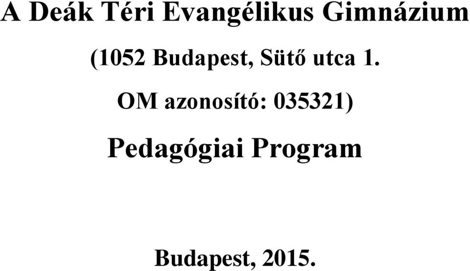 Sütő utca 1.