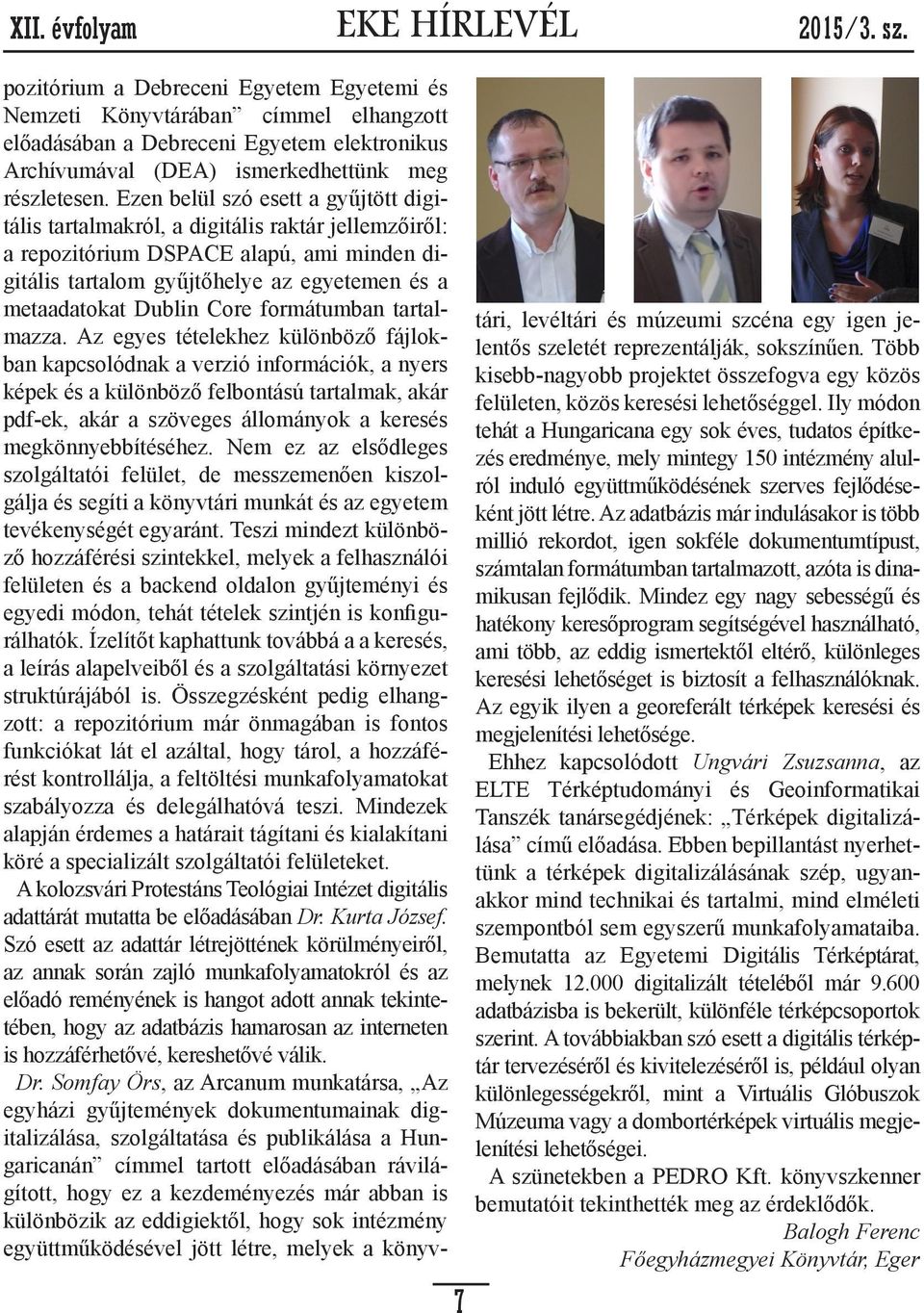 Core formátumban tartalmazza.