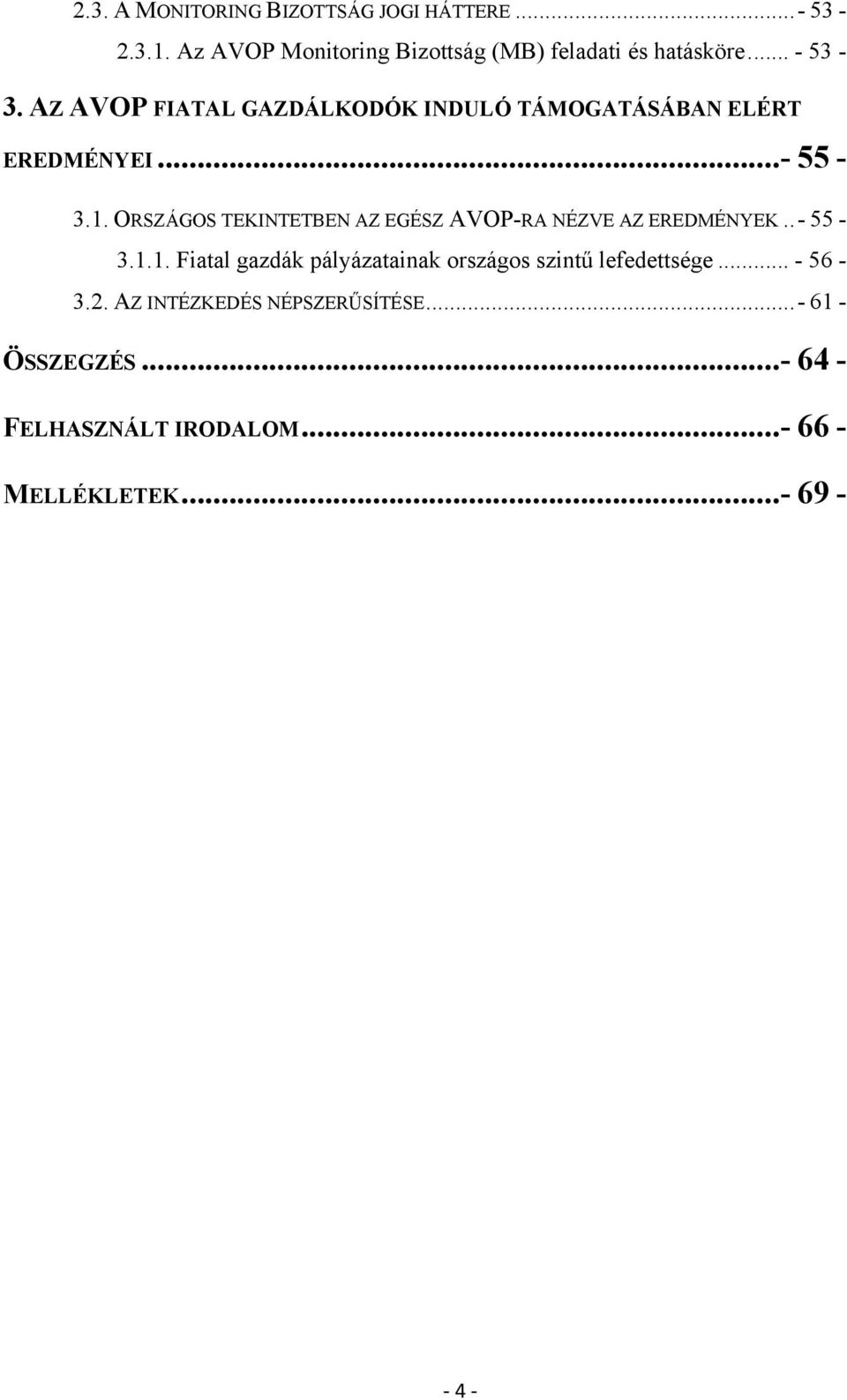 ORSZÁGOS TEKINTETBEN AZ EGÉSZ AVOP-RA NÉZVE AZ EREDMÉNYEK..- 55-3.1.