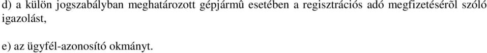 regisztrációs adó megfizetésérõl