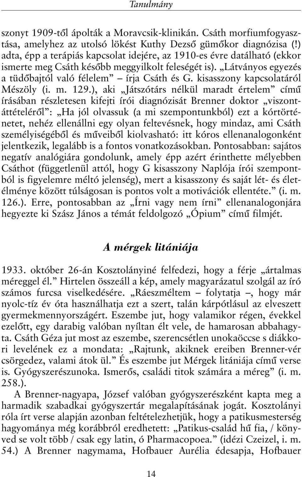 kisasszony kapcsolatáról Mészöly (i. m. 129.
