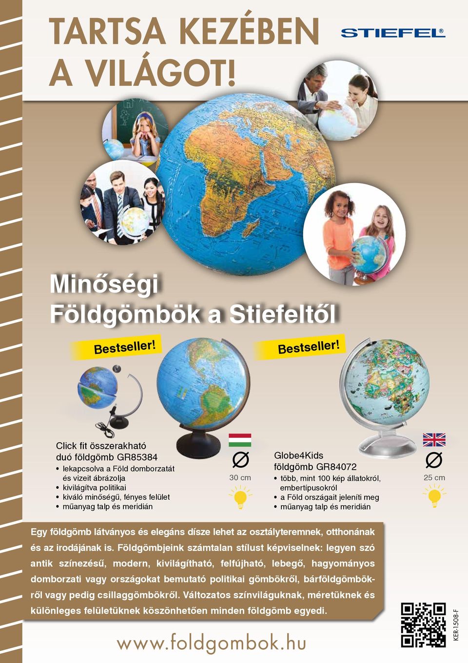 Click fit összerakható duó földgömb GR85384 lekapcsolva a Föld domborzatát és vizeit ábrázolja kiváló minőségű, fényes felület műanyag talp és meridián Globe4Kids földgömb GR84072 több, mint 100 kép