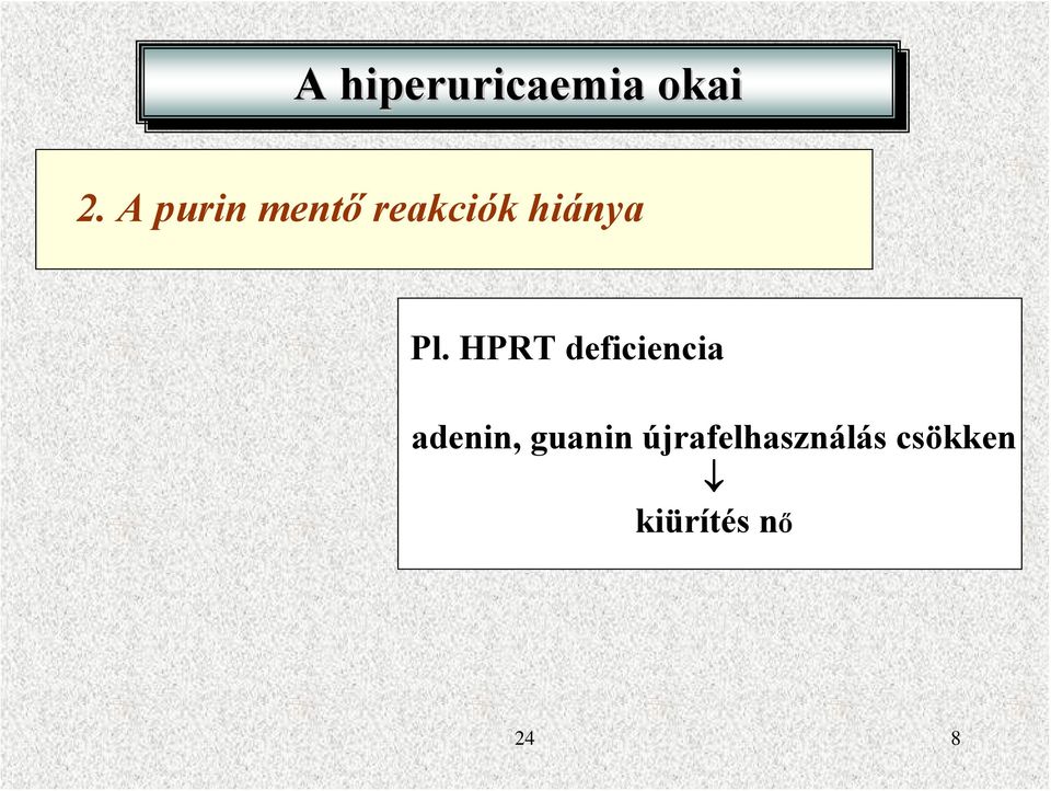 PRT deficiencia adenin, guanin