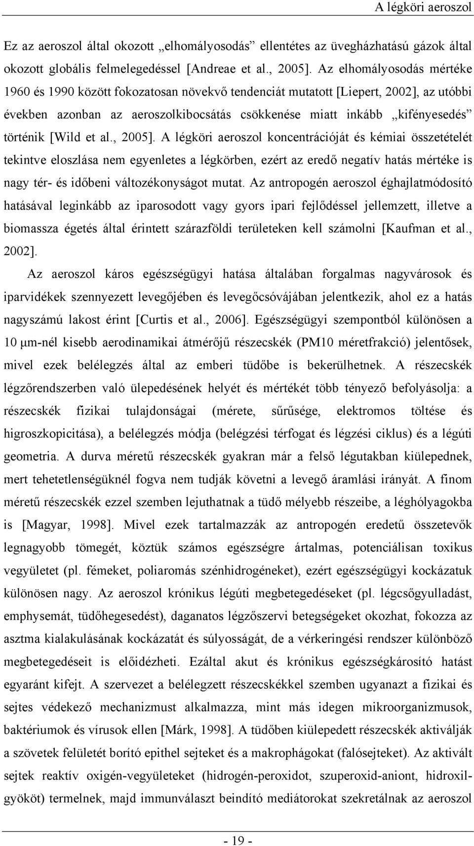 [Wild et al., 2005].