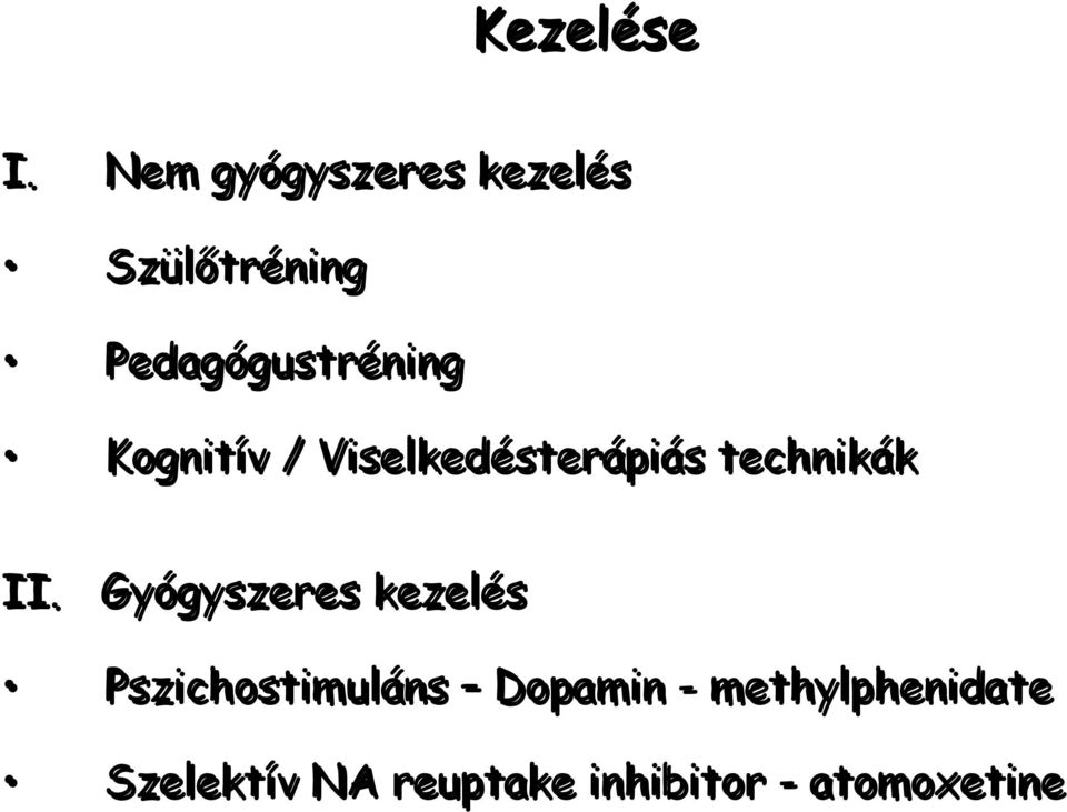 Kognitív / Viselkedésterápiás technikák II.