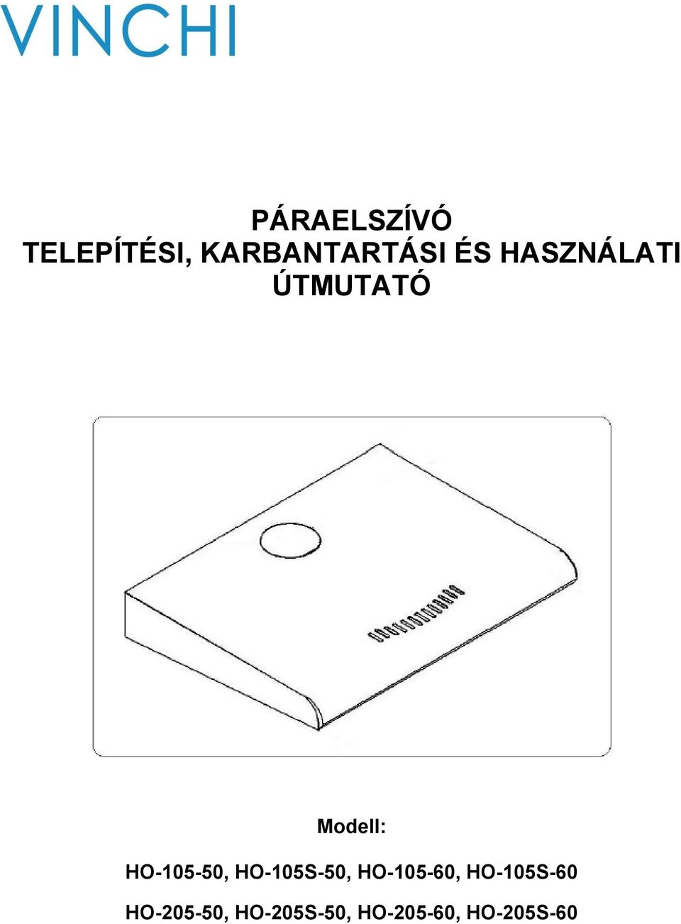 PÁRAELSZÍVÓ TELEPÍTÉSI, KARBANTARTÁSI ÉS HASZNÁLATI ÚTMUTATÓ - PDF Ingyenes  letöltés