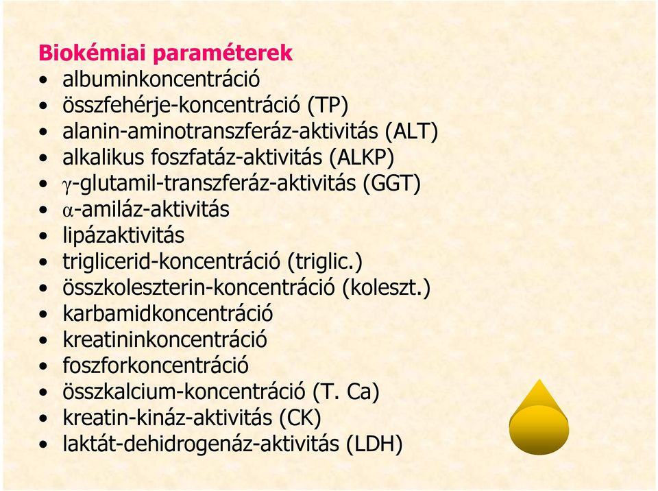 triglicerid-koncentráció (triglic.) összkoleszterin-koncentráció (koleszt.