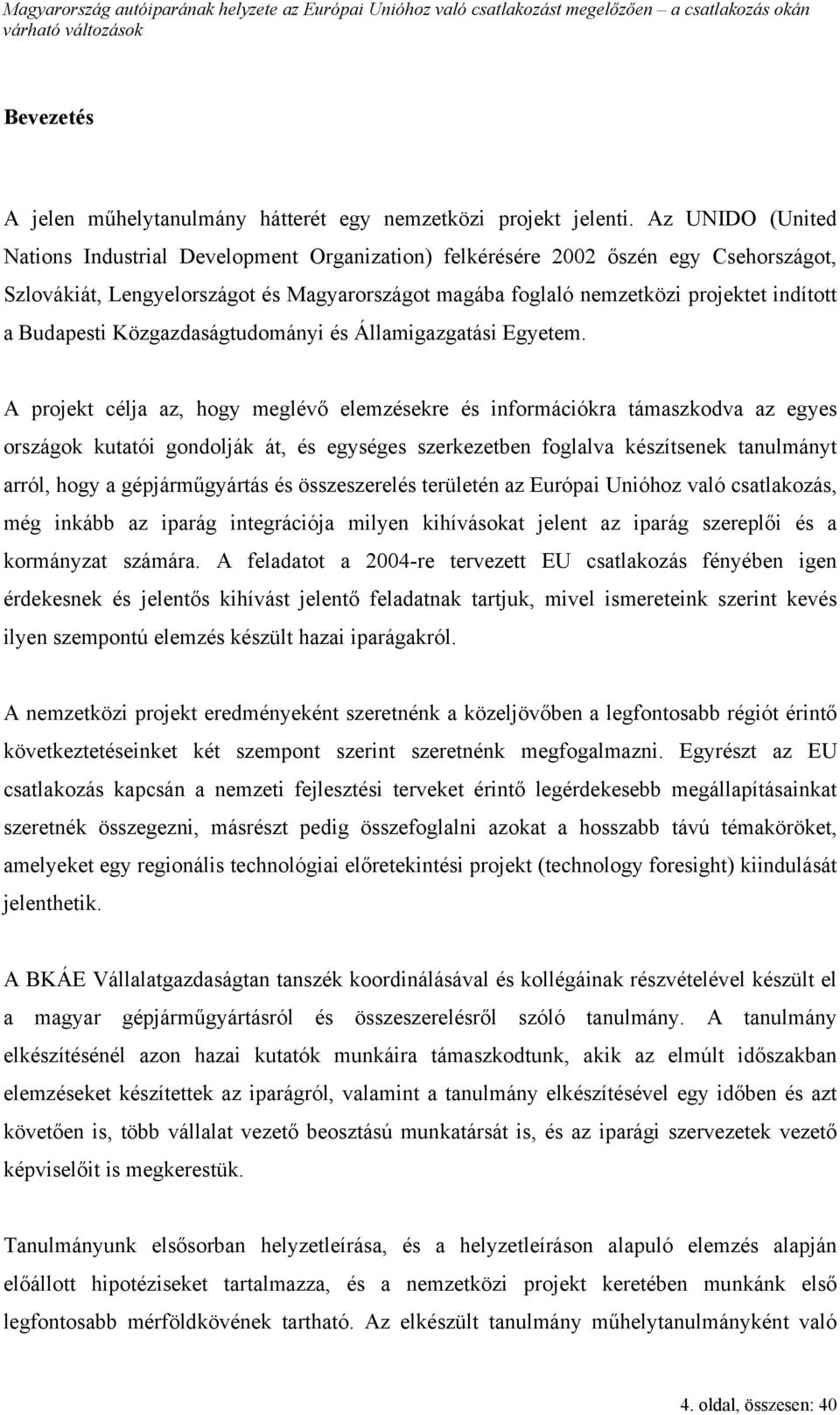 Budapesti Közgazdaságtudományi és Államigazgatási Egyetem.