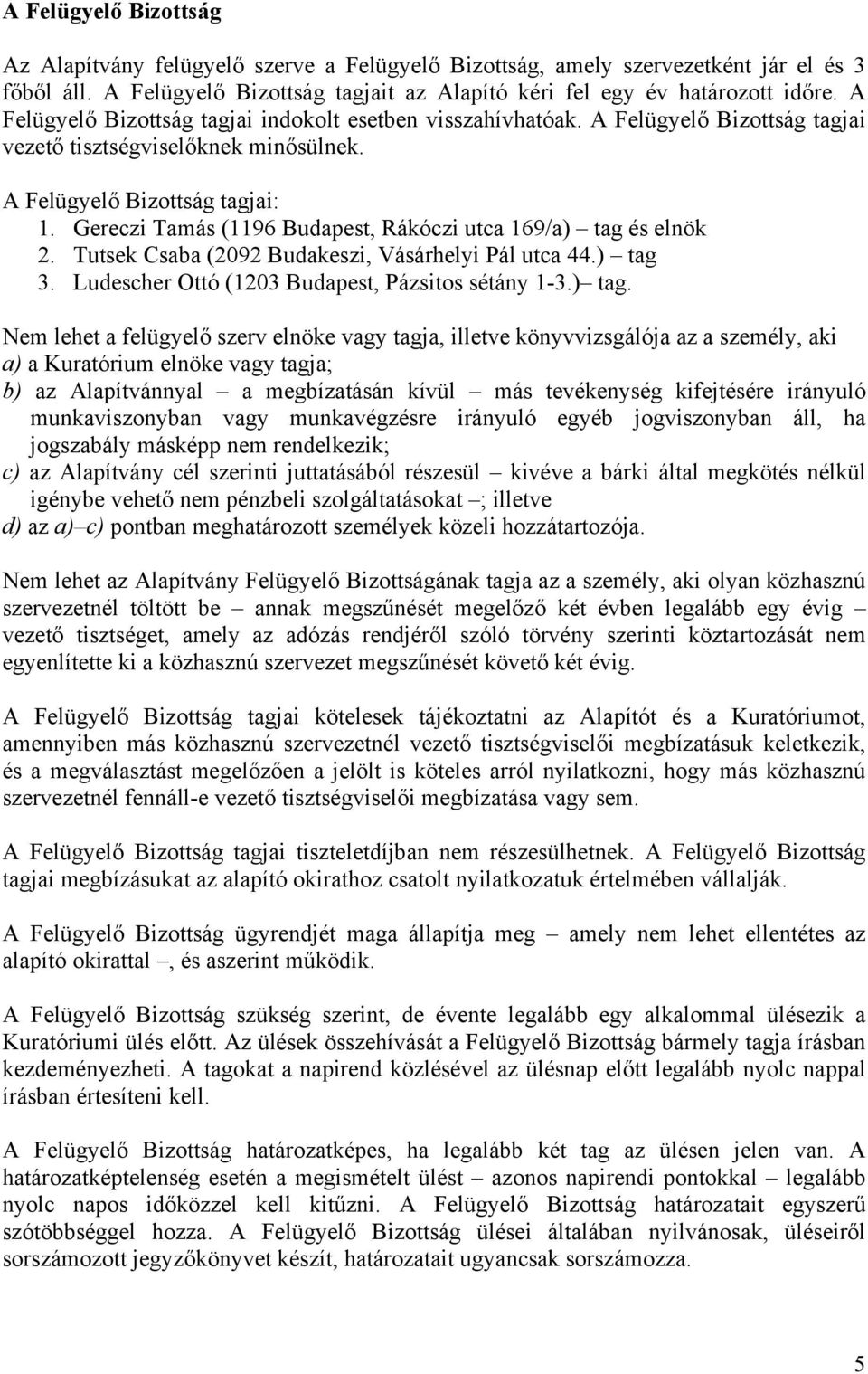Gereczi Tamás (1196 Budapest, Rákóczi utca 169/a) tag 