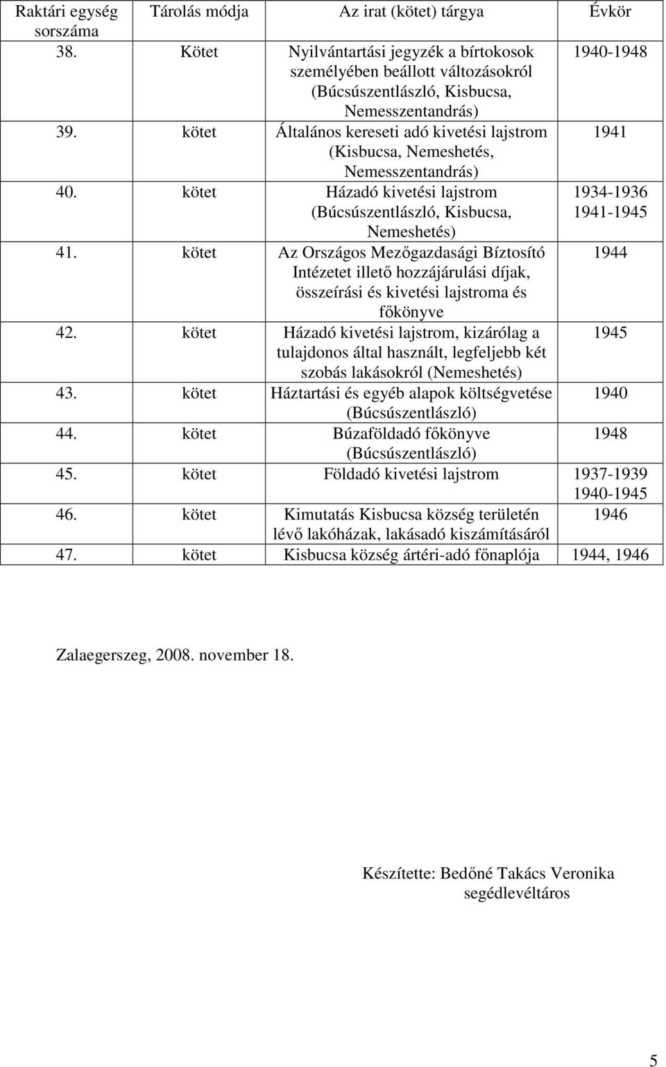 kötet Az Országos Mezőgazdasági Bíztosító 1944 Intézetet illető hozzájárulási díjak, összeírási és kivetési lajstroma és főkönyve 42.
