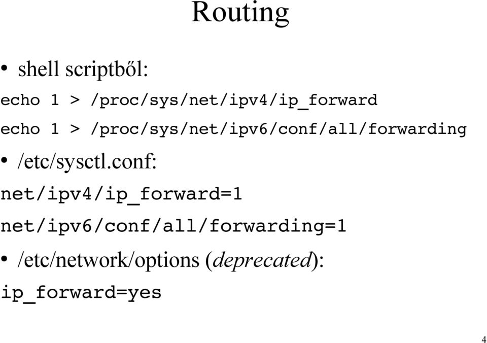 /proc/sys/net/ipv6/conf/all/forwarding /etc/sysctl.