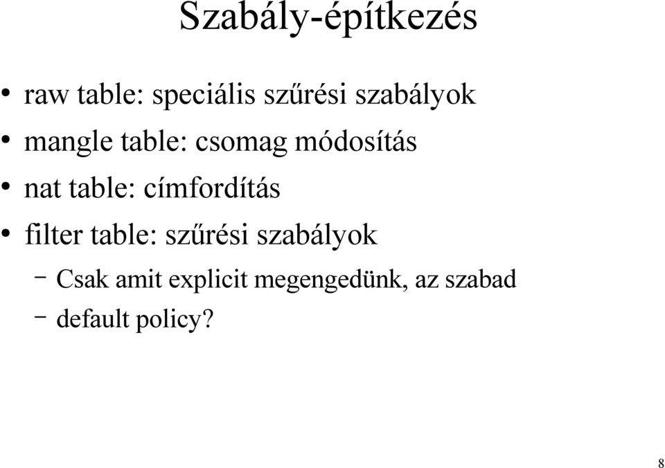 table: címfordítás filter table: szűrési szabályok