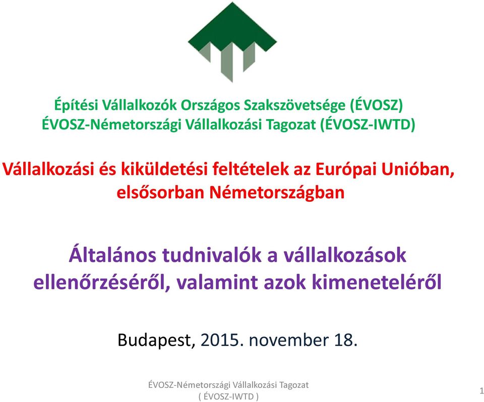 elsősorban Németországban Általános tudnivalók a vállalkozások ellenőrzéséről, valamint