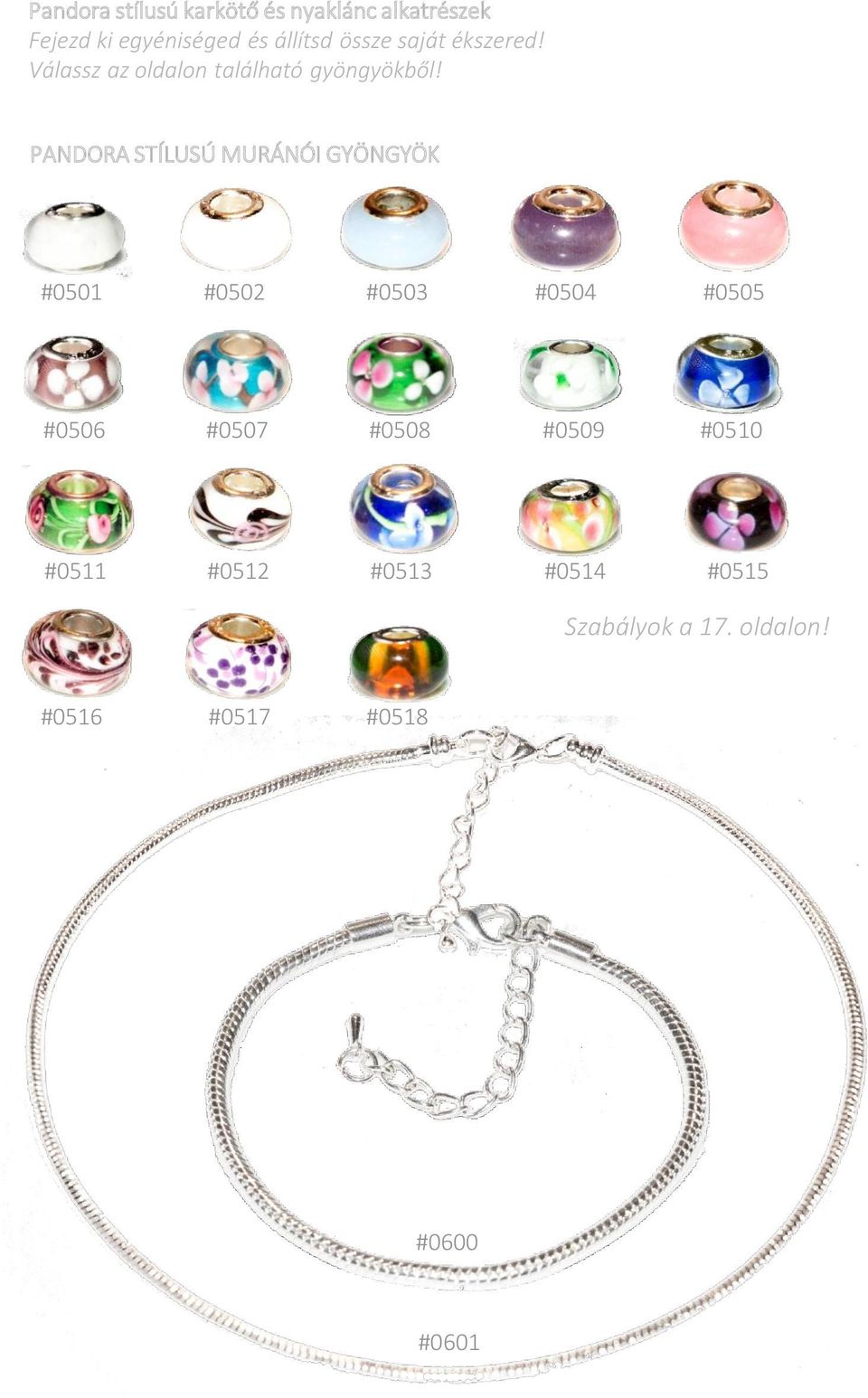 PANDORA STÍLUSÚ MURÁNÓI GYÖNGYÖK #0501 #0502 #0503 #0504 #0505 #0506 #0507 #0508