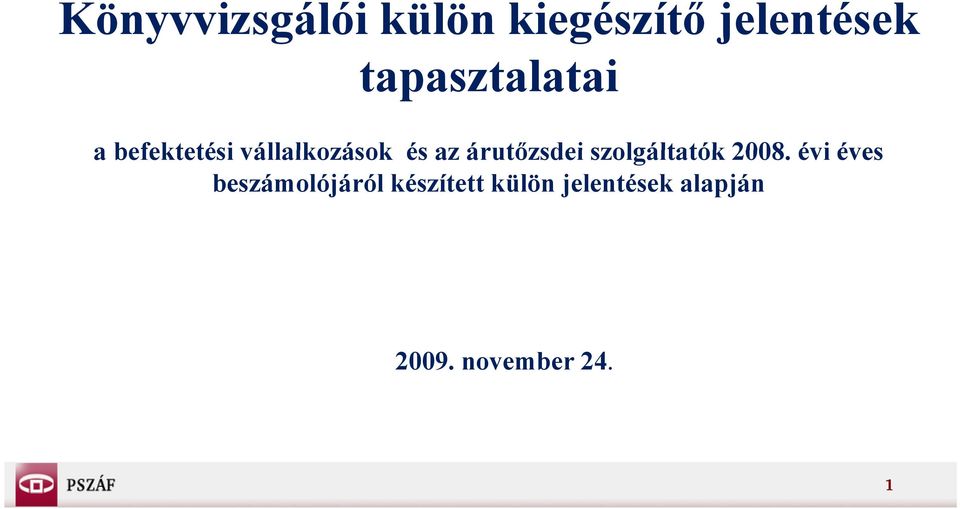 árutőzsdei szolgáltatók 2008.