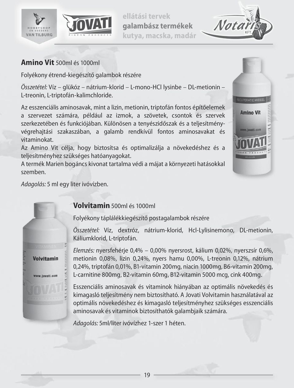Az esszenciális aminosavak, mint a lizin, metionin, triptofán fontos építőelemek a szervezet számára, például az izmok, a szövetek, csontok és szervek szerkezetében és funkciójában.