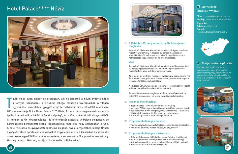stresszoldó fej-nyakmasszázs. vagy 1 éjszaka 1 fő részére klimatizált standard szobában reggelivel, 40 perces egésztest masszázs, valamint 15 perc szenzoros masszázsfotel vagy jáde köves masszázságy.