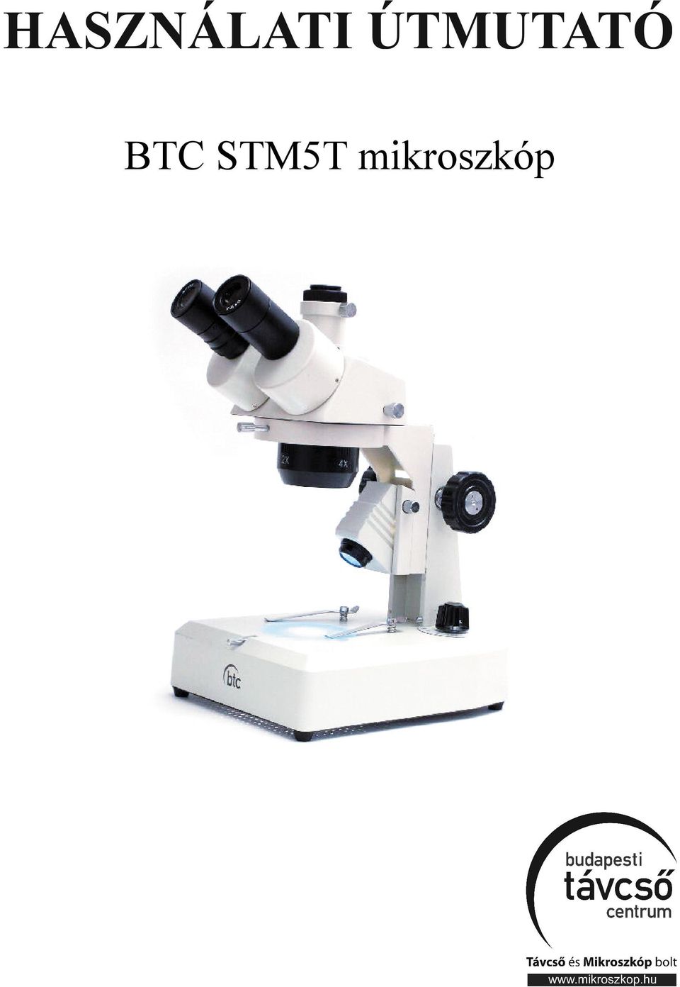 BTC STM5T mikroszkóp - PDF Ingyenes letöltés