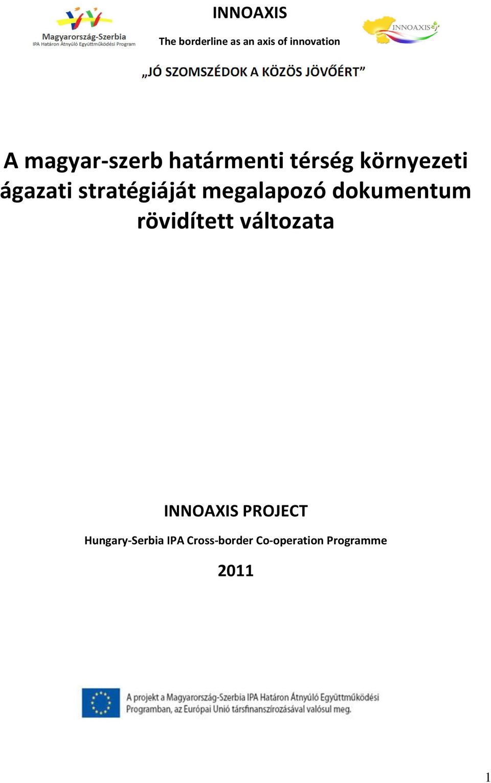 stratégiáját megalapozó dokumentum rövidített változata