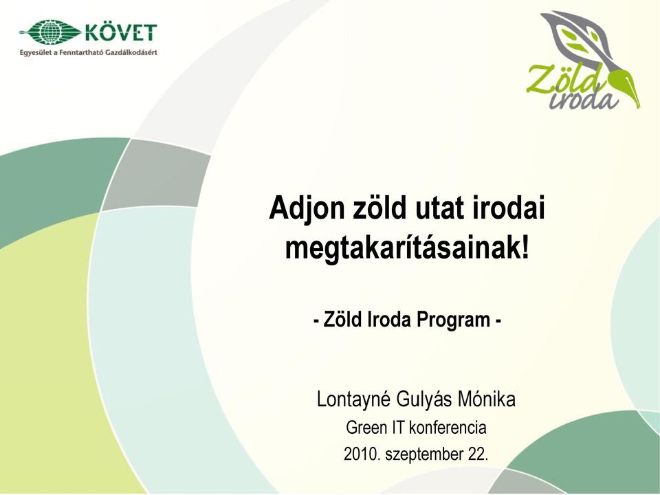 - Zöld Iroda Program - Lontayné