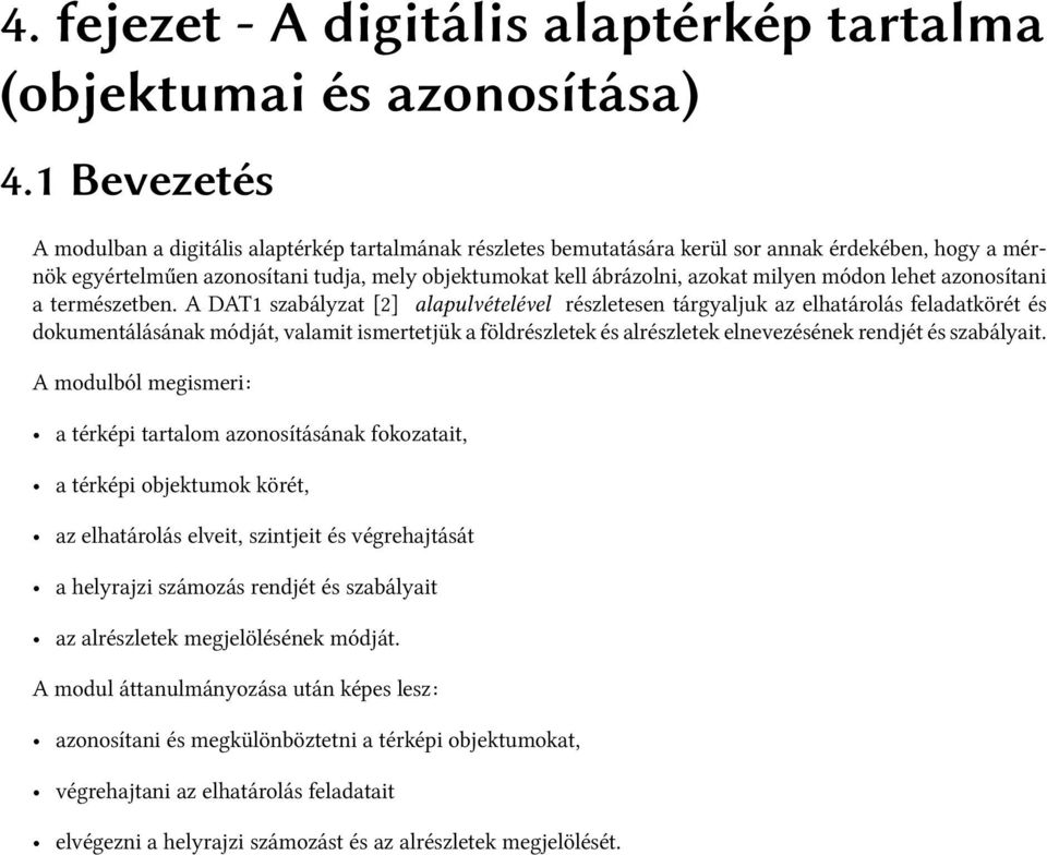 milyen módon lehet azonosítani a természetben.