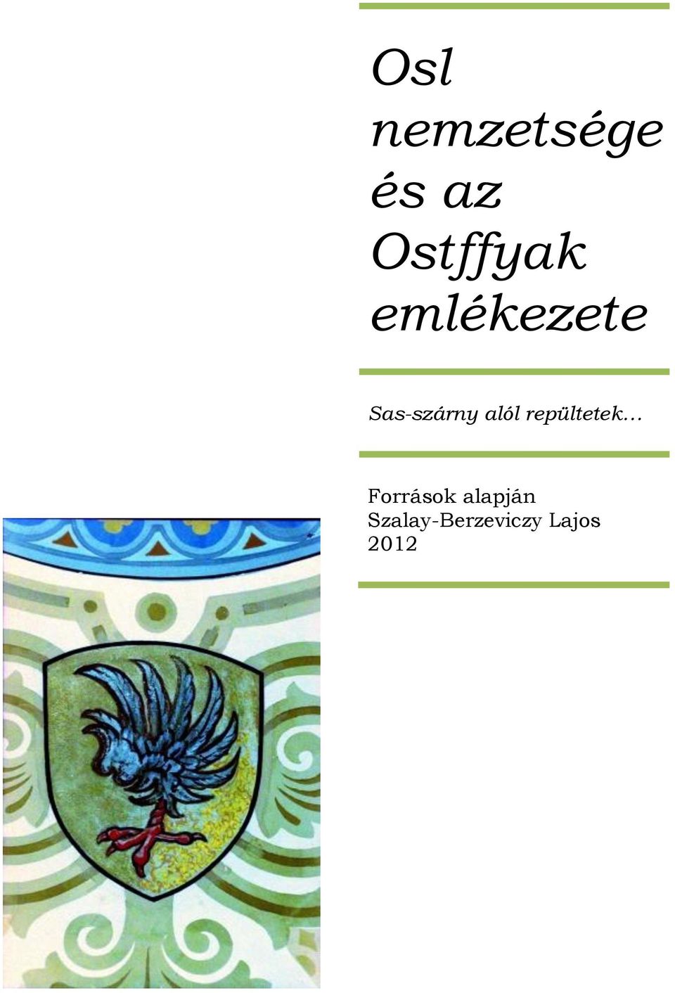Sas-szárny alól repültetek