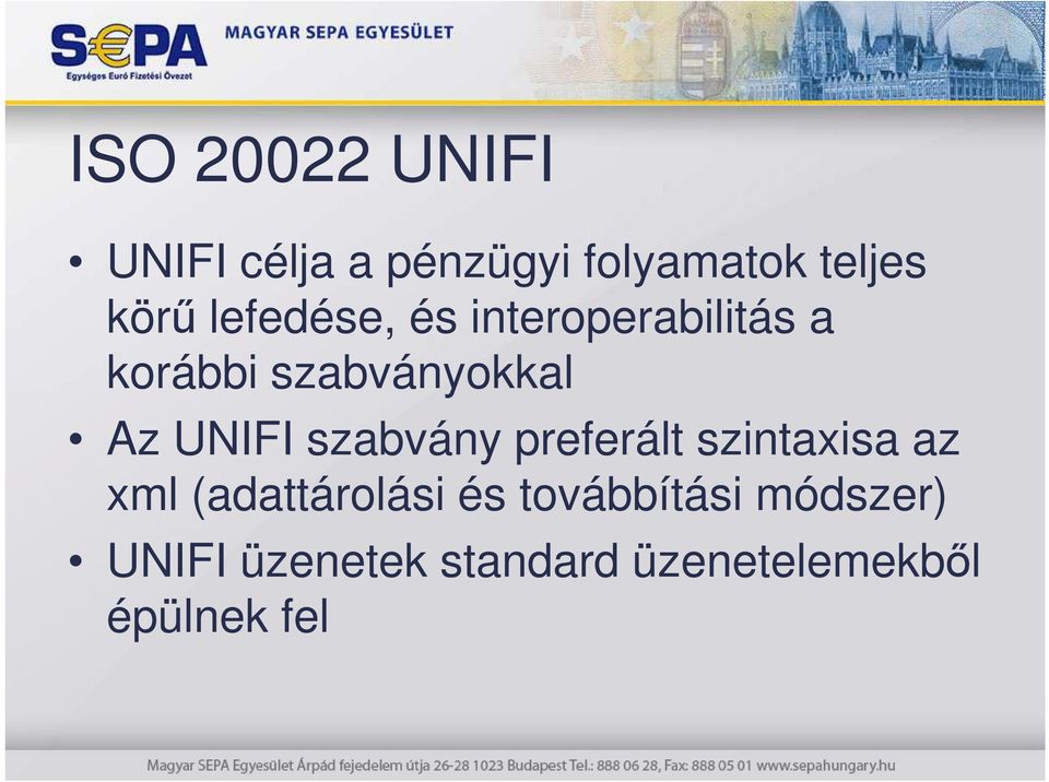 UNIFI szabvány preferált szintaxisa az xml (adattárolási és