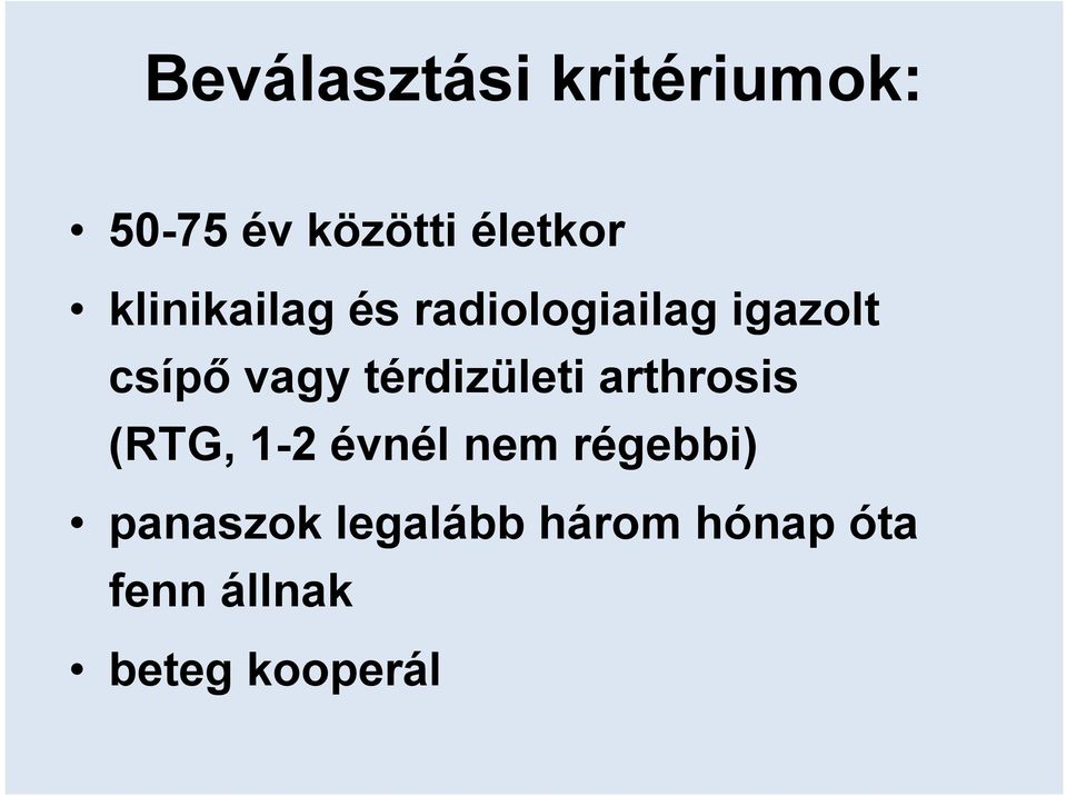 térdizületi arthrosis (RTG, 1-2 évnél nem régebbi)