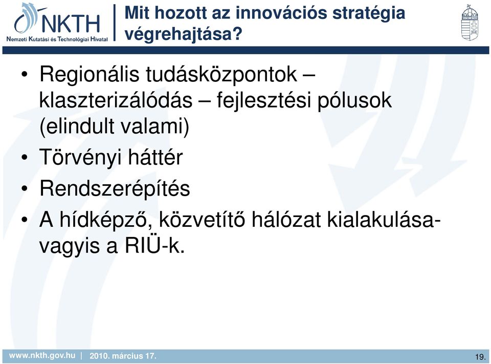 pólusok (elindult valami) Törvényi háttér