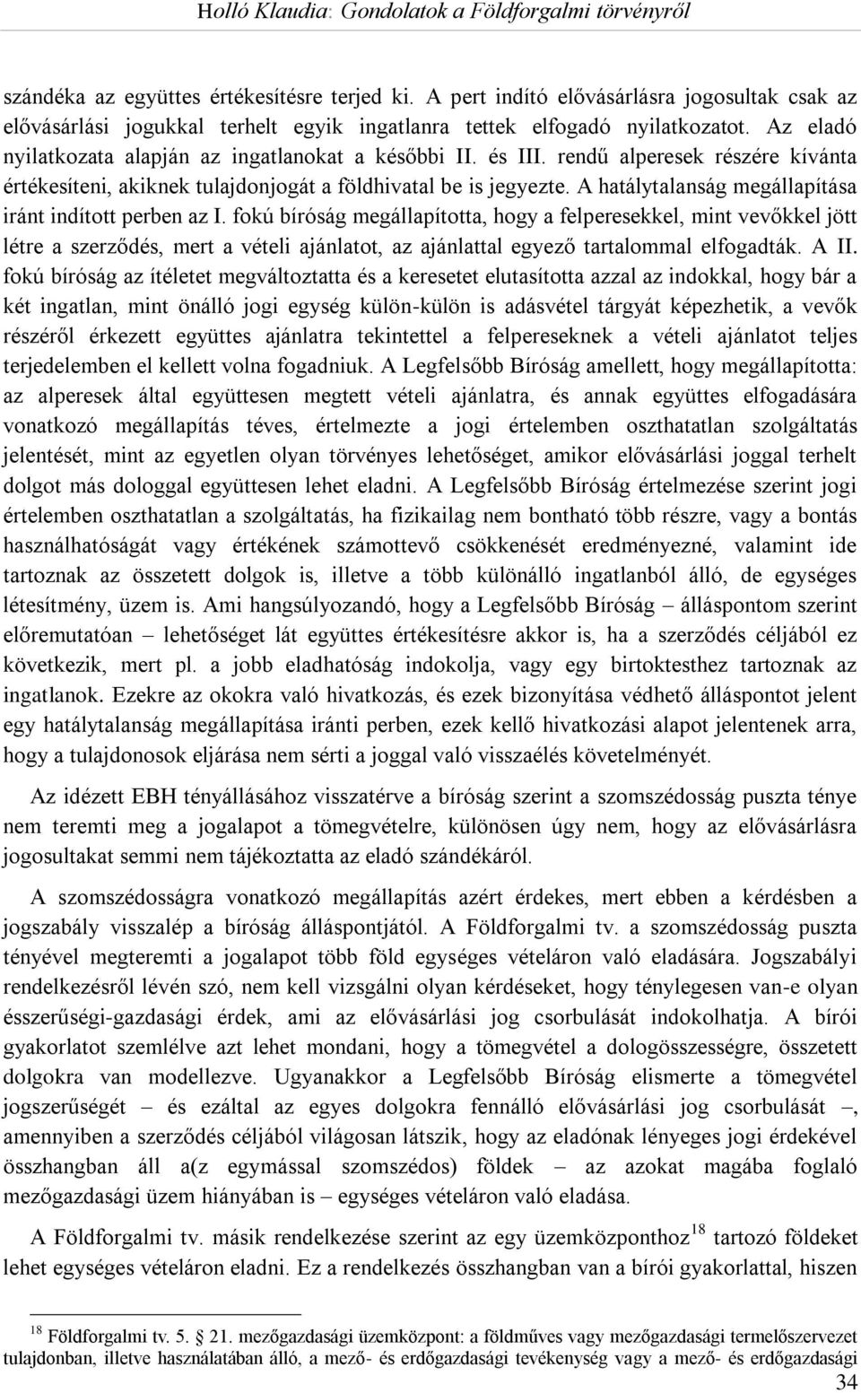 A hatálytalanság megállapítása iránt indított perben az I.