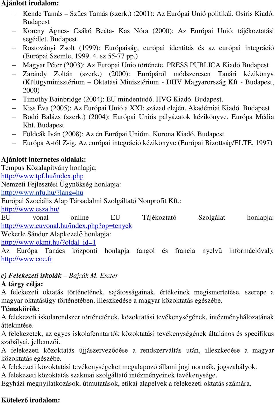 PRESS PUBLICA Kiadó Budapest Zarándy Zoltán (szerk.
