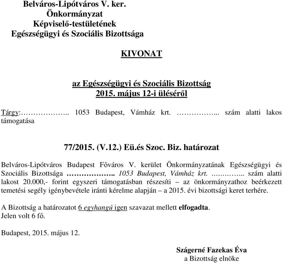 ... szám alatti lakost 20.