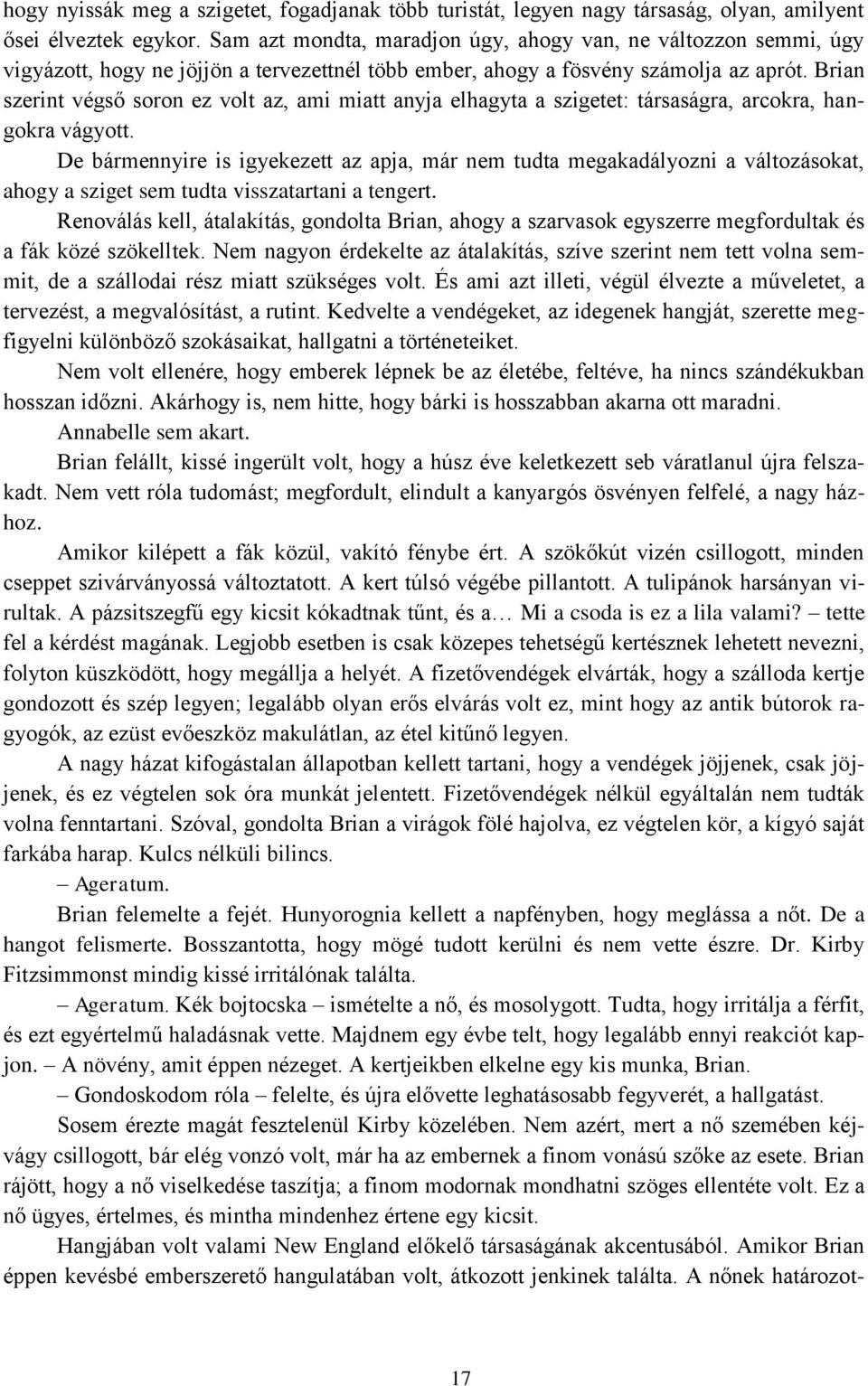 Brian félelem nélküli randevúkat kezd