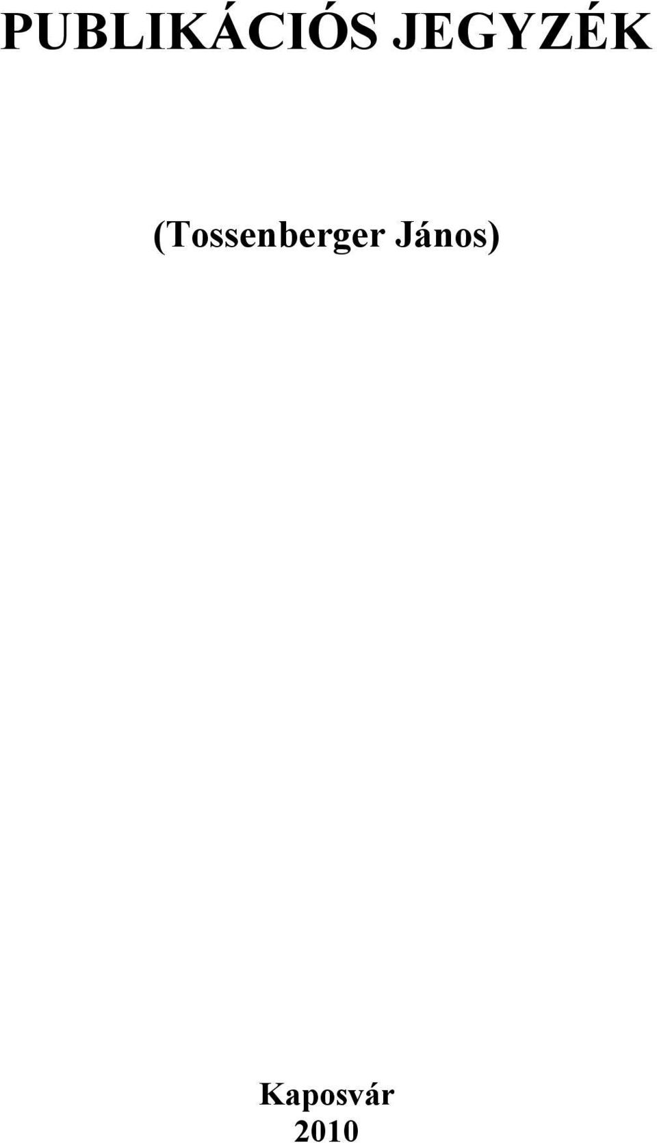 (Tossenberger