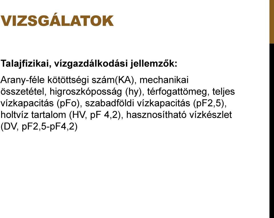 térfogattömeg, teljes vízkapacitás (pfo), szabadföldi vízkapacitás