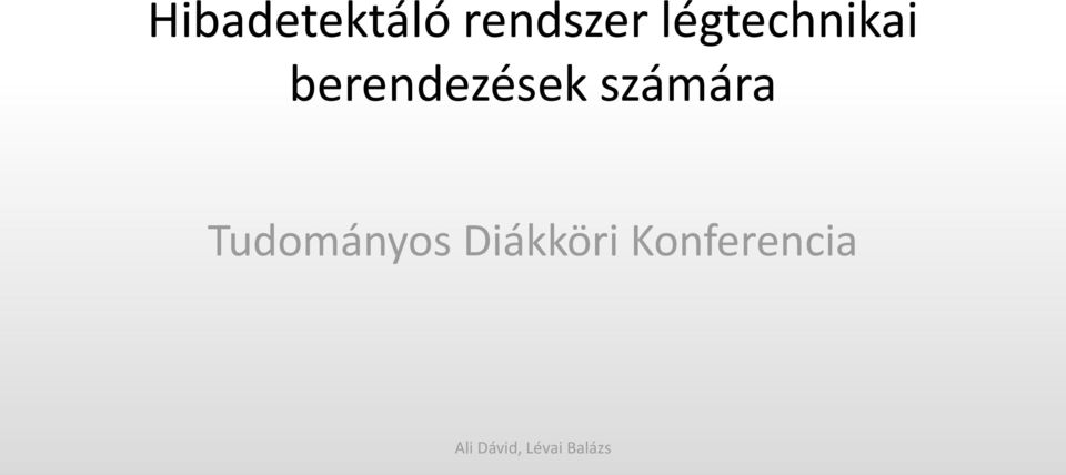 berendezések számára