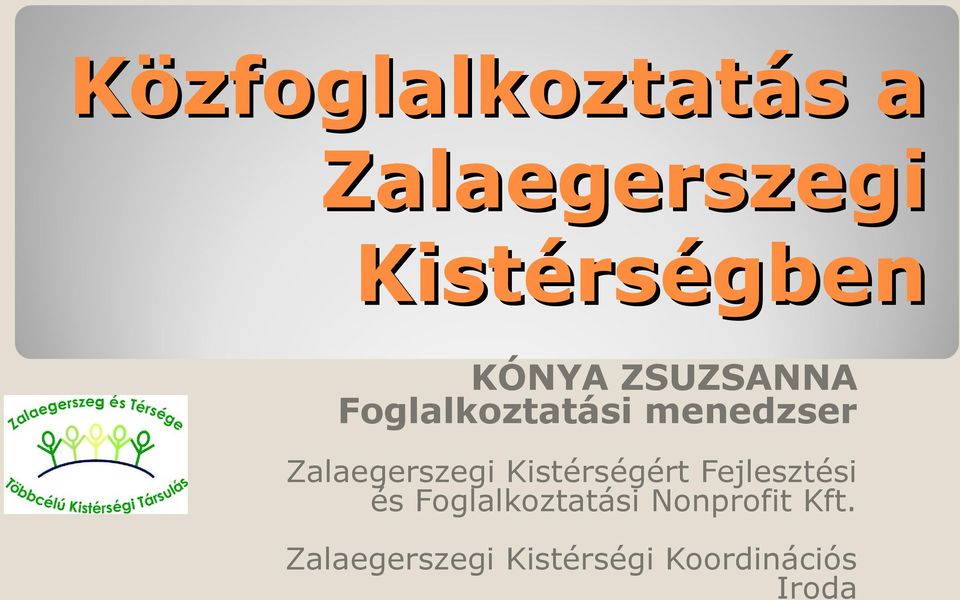 Zalaegerszegi Kistérségért Fejlesztési és