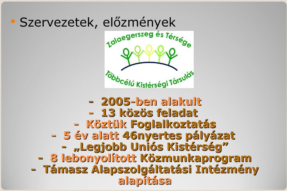 pályázat - Legjobb Uniós Kistérség - 8 lebonyolított