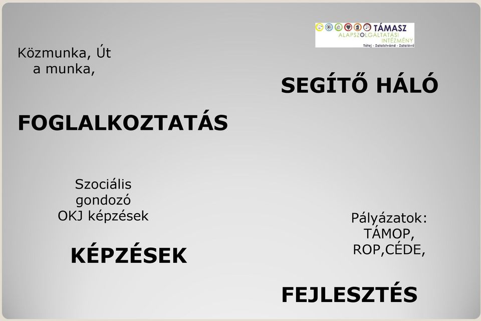 gondozó OKJ képzések KÉPZÉSEK