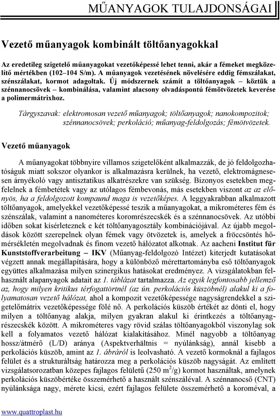 MŰANYAGOK TULAJDONSÁGAI - PDF Ingyenes letöltés