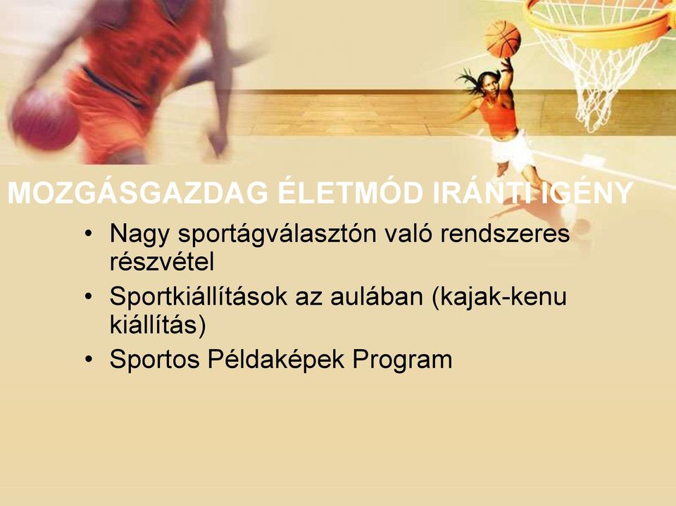 részvétel Sportkiállítások az aulában