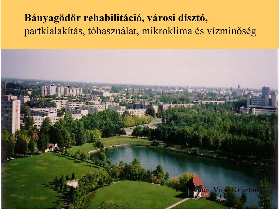 tóhasználat, mikroklima és