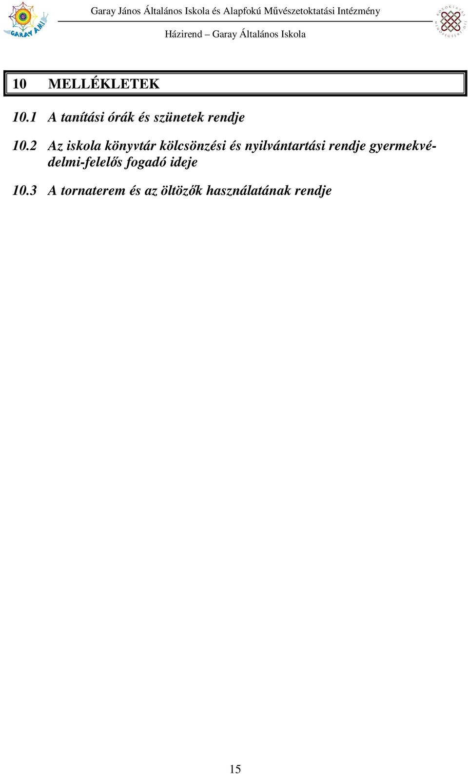 2 Az iskola könyvtár kölcsönzési és nyilvántartási rendje