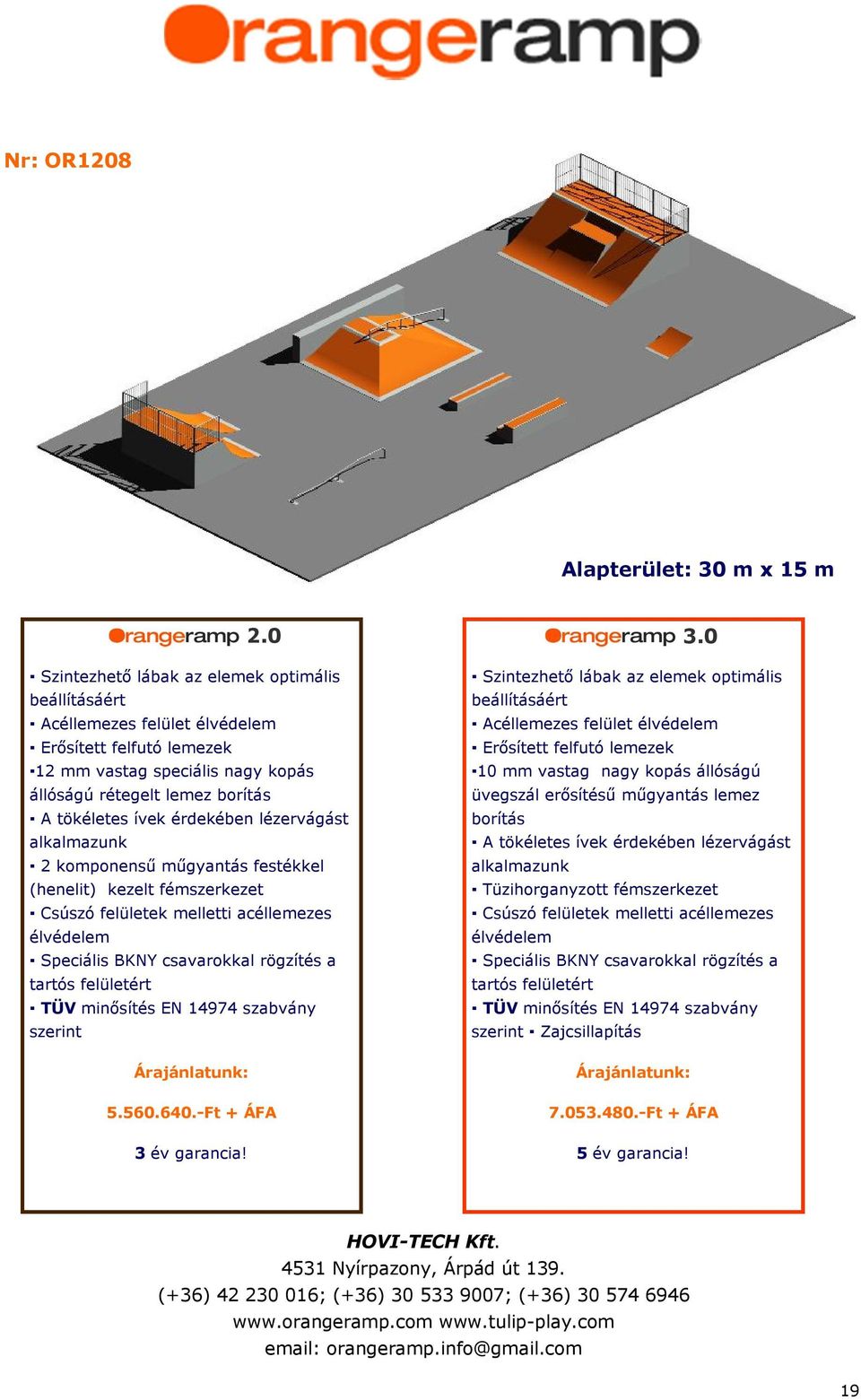 műgyantás festékkel (henelit) kezelt fémszerkezet szerint 5.560.640.-Ft + ÁFA 3 