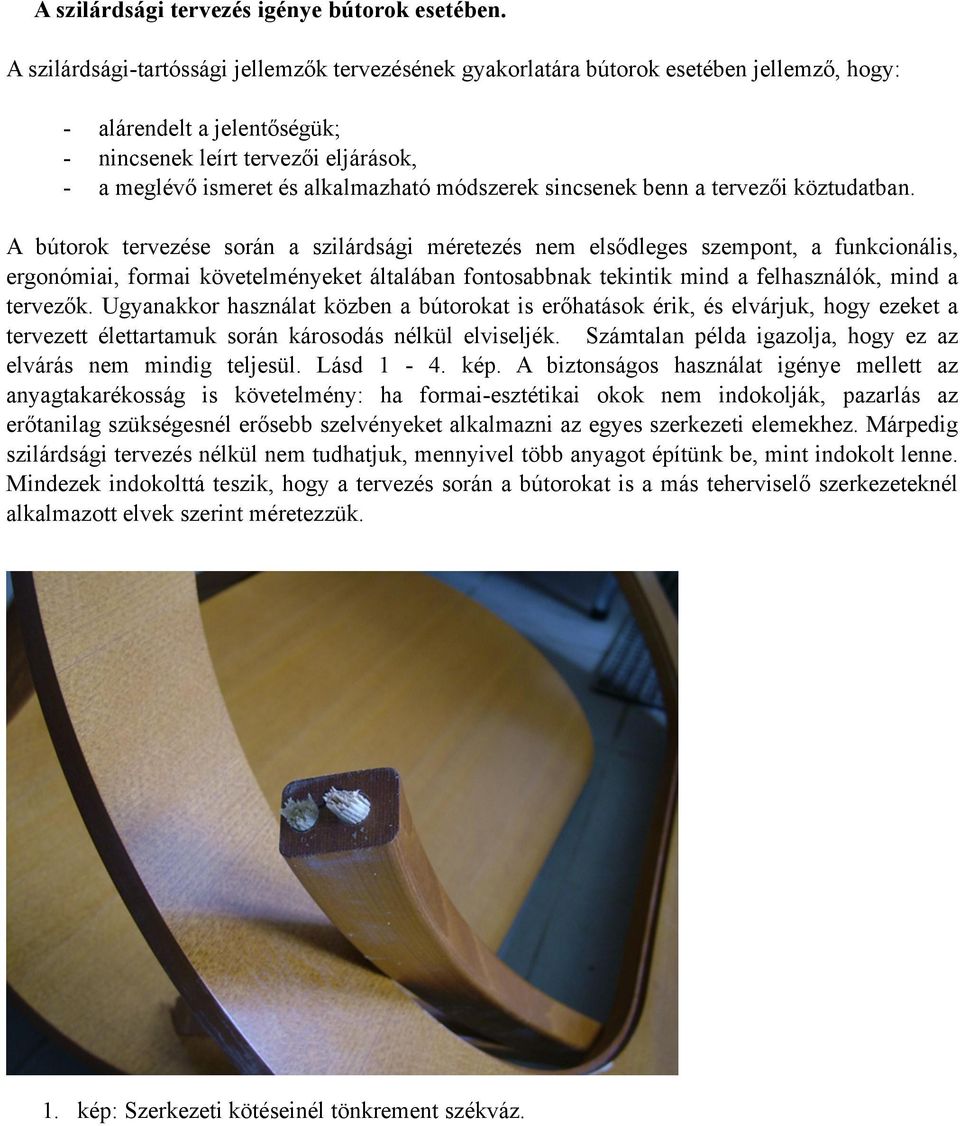módszerek sincsenek benn a tervezői köztudatban.