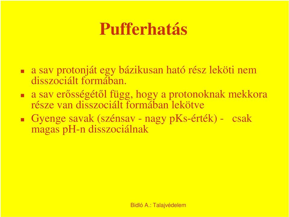 a sav erősségétől függ, hogy a protonoknak mekkora része van